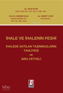 İhale ve İhalenin Feshi İhalede Satılan Taşınmazların Tahliyesi ve Sıra Cetveli