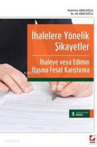İhalelere Yönelik Şikayetler; İhaleye veya Edimin İfasına Fesat Karıştırma