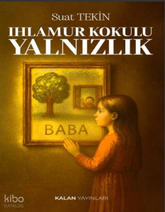 Ihlamur Kokulu Yalnızlık