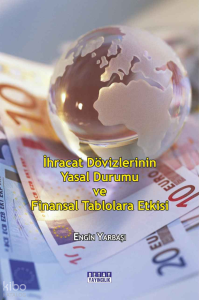 İhracat Dövizlerinin Yasal Durumu Ve Finansal Tablolara Etkisi