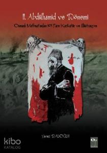 II. Abdülhamid ve Dönemi; Osmanlı Matbuatı'ndan 101 Pare Karikatür ve İllüstrasyon