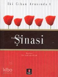 İki Cihan Arasında 1 - Şinasi