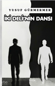 İki Deli'nin Dansı