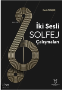 İki Sesli Solfej Çalışmaları