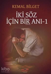 İki Söz İçin Bir Anı - 1