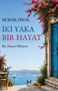 İki Yaka Bir Hayat;Bir Alaçatı Hikâyesi