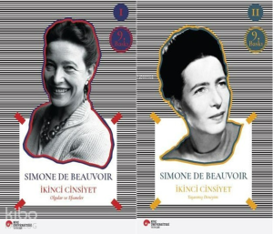 İkinci Cinsiyet I. Cilt: Olgular ve Efsaneler- II. Cilt : Yaşanmış Deneyim