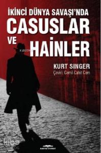 İkinci Dünya Savaşı'nda Casuslar Ve Hainler