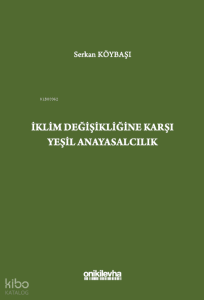 İklim Değişikliğine Karşı Yeşil Anayasalcılık