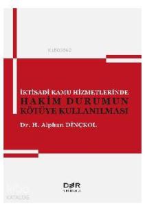 İktisadi Kamu Hizmetlerinde Hakim Durumun Kötüye Kullanılması
