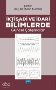 İktisadi ve İdari Bilimlerde Güncel Çalışmalar