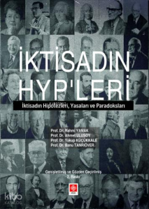 İktisadın Hyp'leri;İktisadın Hipotezleri, Yasaları ve Paradoksları