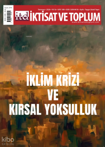 İktisat ve Toplum Dergisi 189. Sayı  - İklim Krizi ve Kırsal Yoksulluk