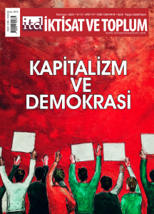 İktisat ve Toplum Dergisi ;Kapitalizm ve Demokrasi