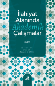 İlahiyat Alanında Akademik Çalışmalar