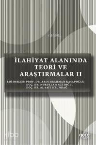 İlahiyat Alanında Teori ve Araştırmalar II