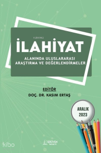 İlahiyat Alanında Uluslararası Araştırma ve Değerlendirmeler