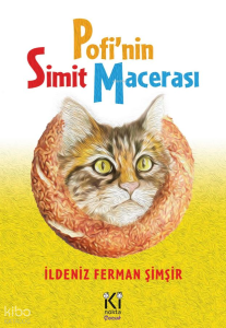 İldeniz Ferman Şimşir/ Pofi’nin Simit Macerası