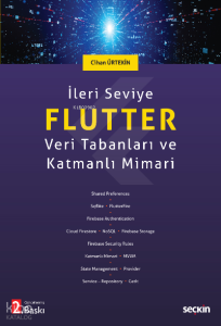 İleri Seviye Flutter;Veri Tabanları ve Katmanlı Mimari