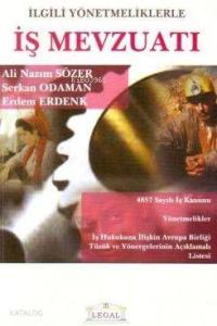İlgili Yönetmeliklerle İş Mevzuatı