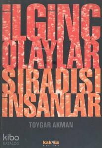 İlginç Olaylar Sıradışı İnsanlar