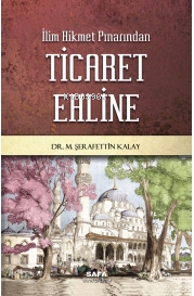 İlim Hikmet Pınarından Ticaret Ehline