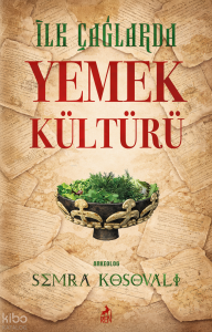 İlk Çağlarda Yemek Kültürü