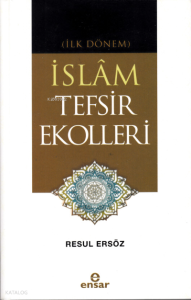 (İlk Dönem) İslâm Tefsir Ekolleri