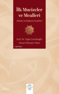 İlk Mucizeler ve Mealleri - Fatiha ve Bakara Sureleri