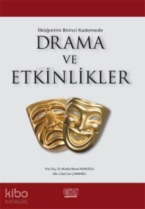 İlk Öğretim Birinci Kademede Drama ve Etkinlikler