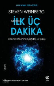 İlk Üç Dakika;Evrenin Kökenine Çağdaş Bir Bakış