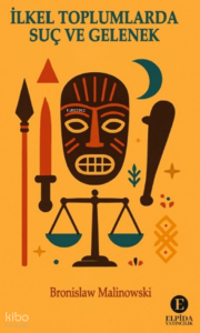 İlkel Toplumlarda Suç ve Gelenek