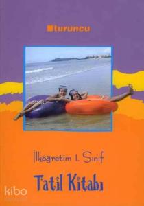 İlköğretim 1. Sınıf Tatil Kitabı