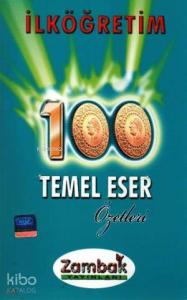İlköğretim 100 Temel Eser Özetleri