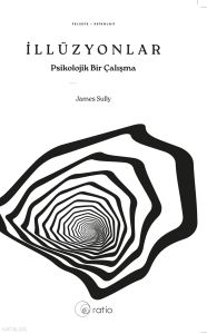 İllüzyonlar;Psikolojik Bir Çalışma