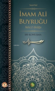İmam Ali Buyruğu Cilt: 1 ;Nehcü'l-Belağa