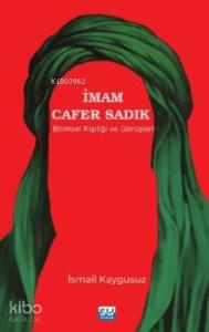 İmam Cafer Sadık; Bilimsel Kişiliği ve Görüşleri
