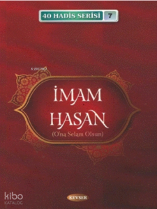 İmam Hasan (A.S) (40 Hadis Serisi 7)
