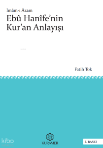 İmam-ı Azam Ebü Hanife'nin Kur'an Anlayışı