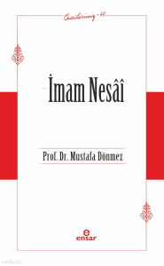 İmam Nesai - Öncülerimiz 40