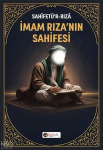 İmam Rıza'nın Sahifesi;Sahifetü'r-Rıza