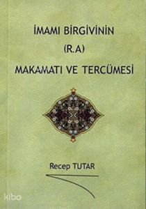 İmamı Birgivinin (r.a.) Makamatı ve Tercümesi