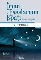 İman Esaslarının İspatı; İmanın Altı Şartı