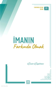 İmanın Farkında Olmak