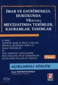 İmar ve Gayrimenkul Hukuk Terimleri Açıklamalı Sözlük