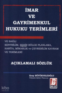 İmar ve Gayrimenkul Hukuk Terimleri Açıklamalı Sözlük