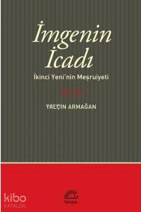 İmge'nin İcadı; İkinci Yeni'nin Meşrutiyeti