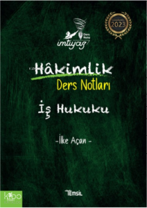 İmtiyaz  İş Hukuku Hakimlik Ders Notları