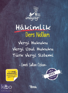 İmtiyaz Vergi Hukuku Vergi Usul Hukuku Türk Vergi Sistemi - Hakimlik Ders Notları;Hakimlik Ders Notları