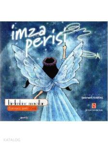 İmza Perisi Birdenbine Masallar - Turuncu Seri; 3-12 Yaş Çocuklar ve Ebeveynler